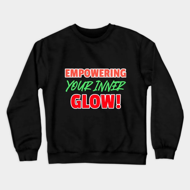 Beauty bloggers empowering glow Crewneck Sweatshirt by Hermit-Appeal